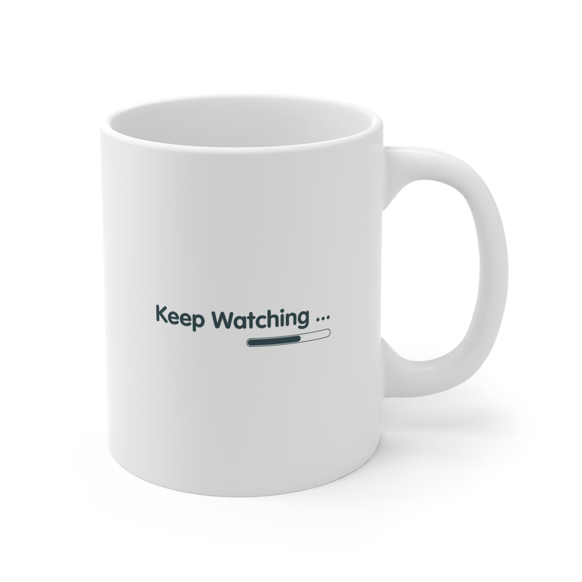 Keep Watching Progress Bar Mug - Funny Streaming & Binge-Watcher Coffee Cup