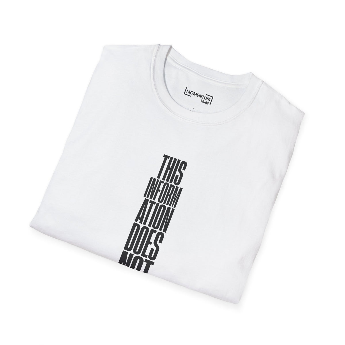 T‑Shirt - "This Information Does Not Exist" Vertical Text Graphic Tee