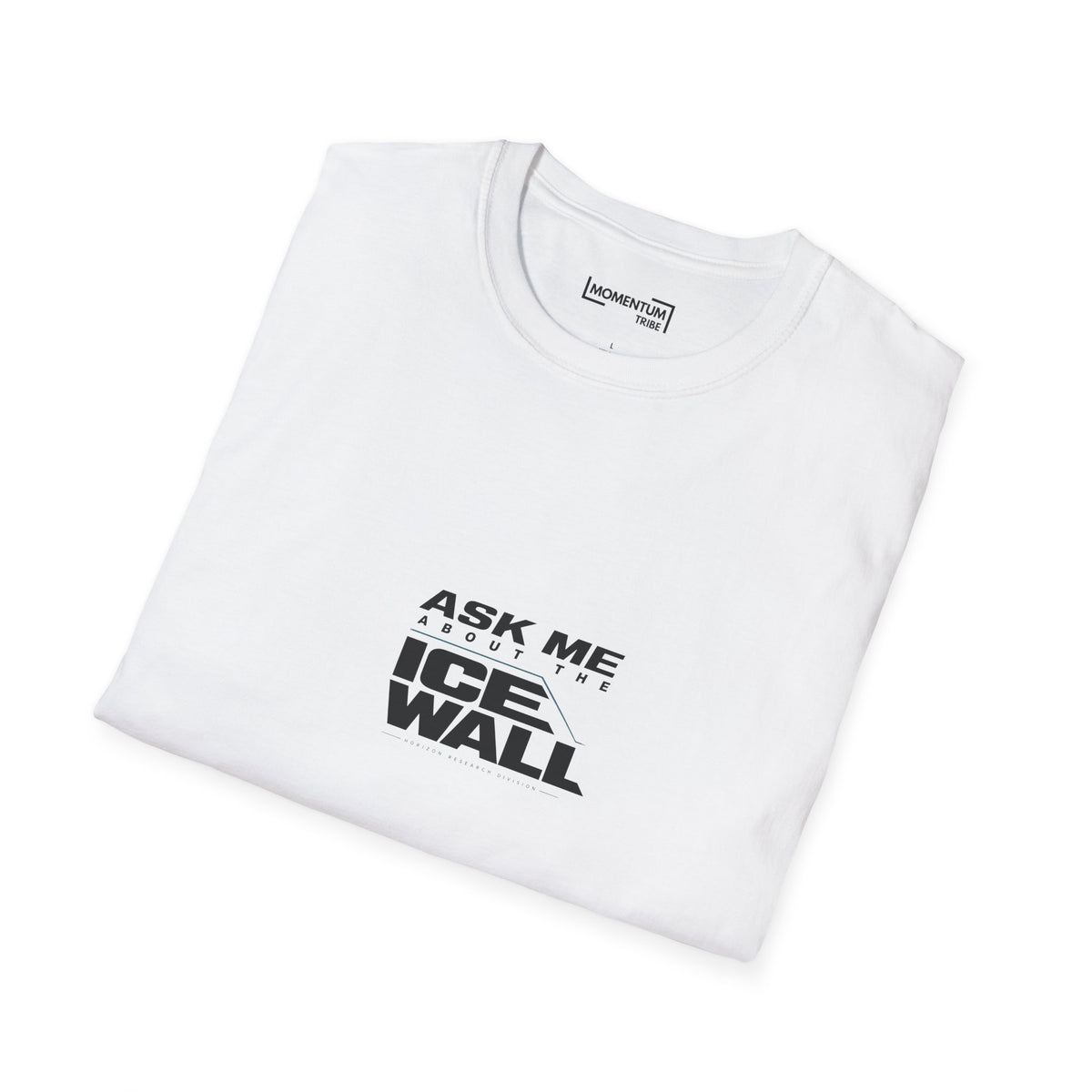 Ask Me About the Ice Wall T-Shirt