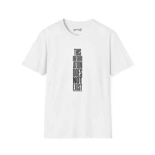 T‑Shirt - "This Information Does Not Exist" Vertical Text Graphic Tee