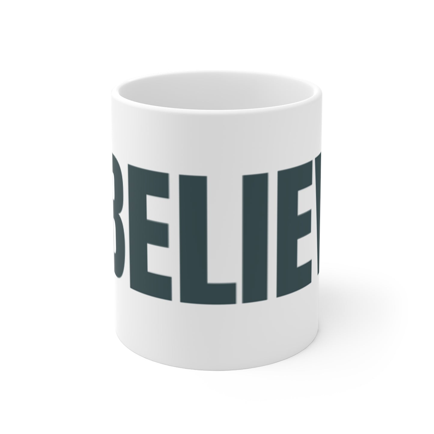 Believe Mug - Bold 'I Believe' Inspirational Coffee Cup