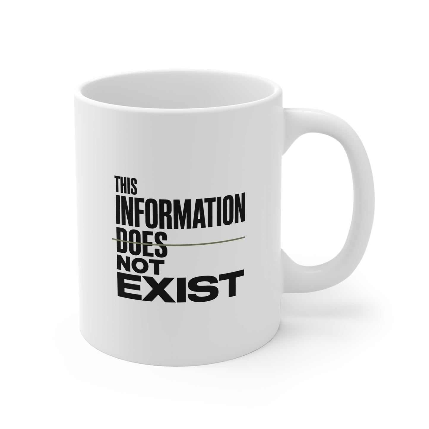 This Information Does Not Exist Mug - Minimalist Typographic 11oz Coffee Cup