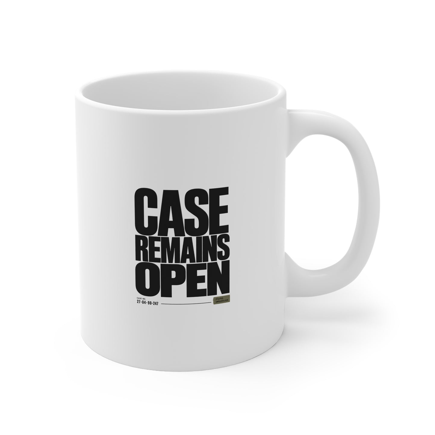 Case Remains Open Coffee Mug - True Crime Investigation Gift