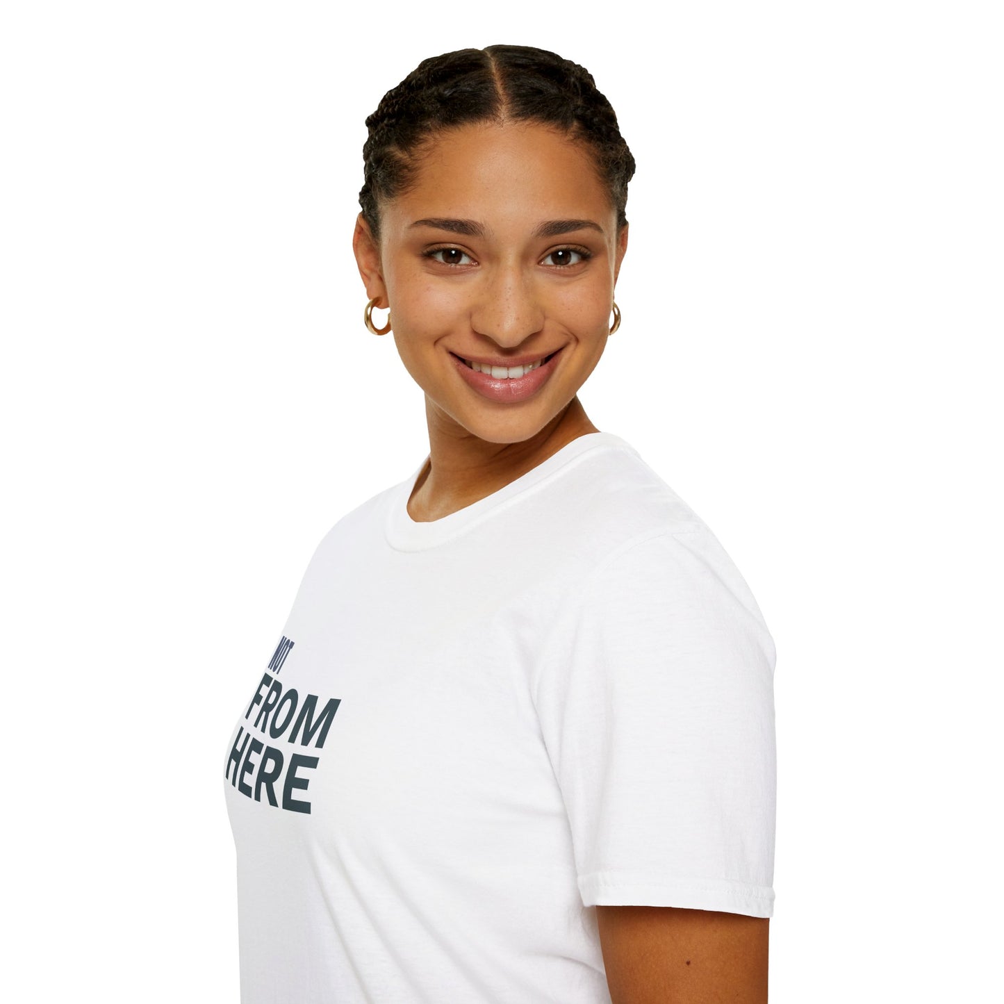Not From Here T‑Shirt - Minimal Travel/Expat Graphic Tee