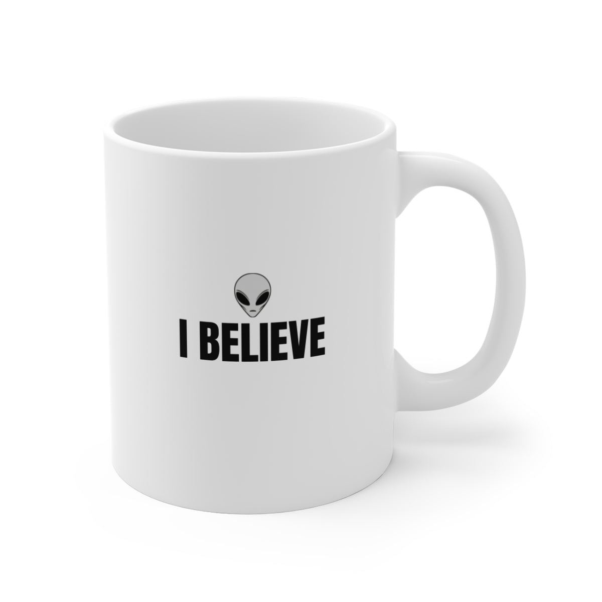 I Believe Alien Coffee Mug - 11oz White UFO/Extraterrestrial Gift