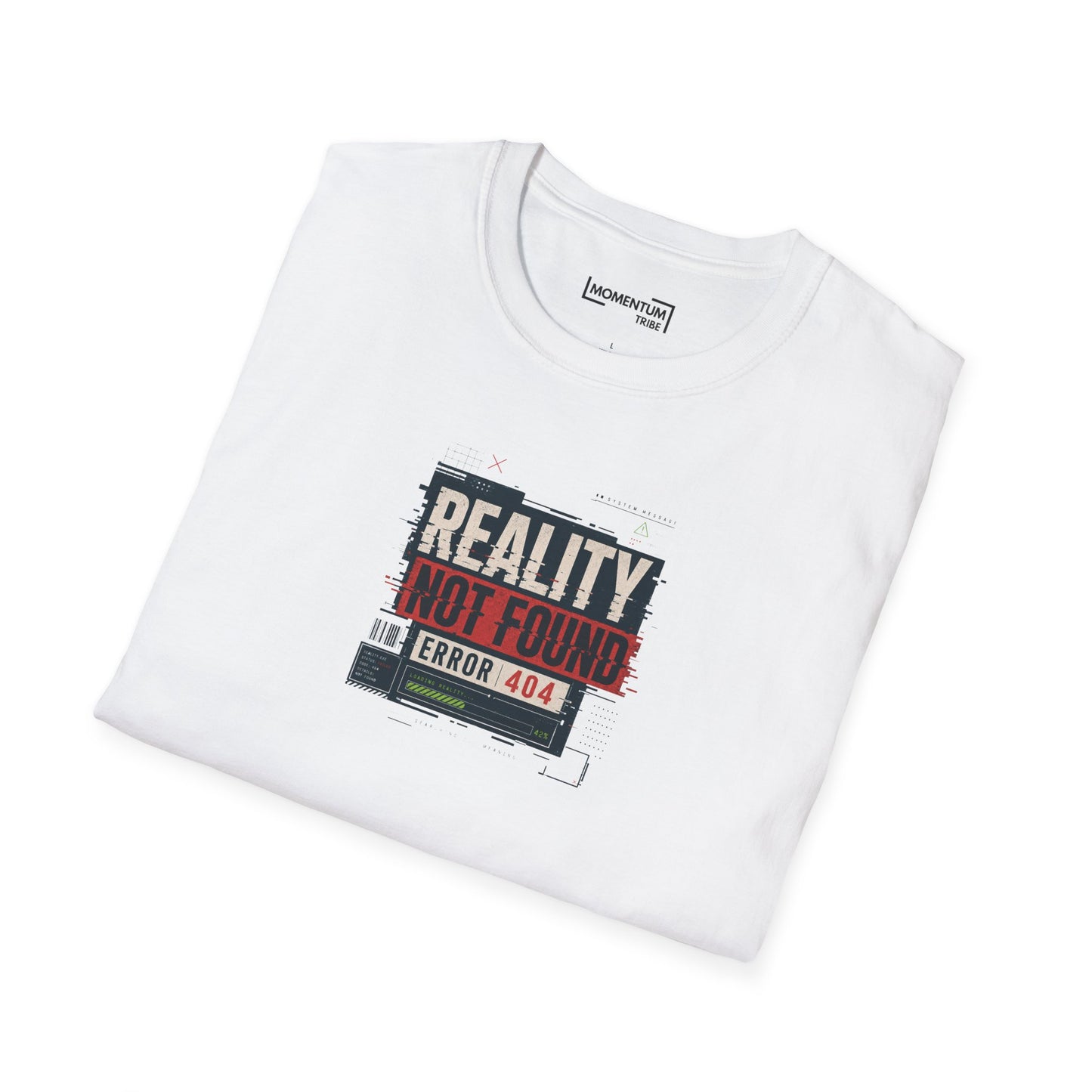 Reality Not Found T-Shirt - Error 404 Graphic Tee