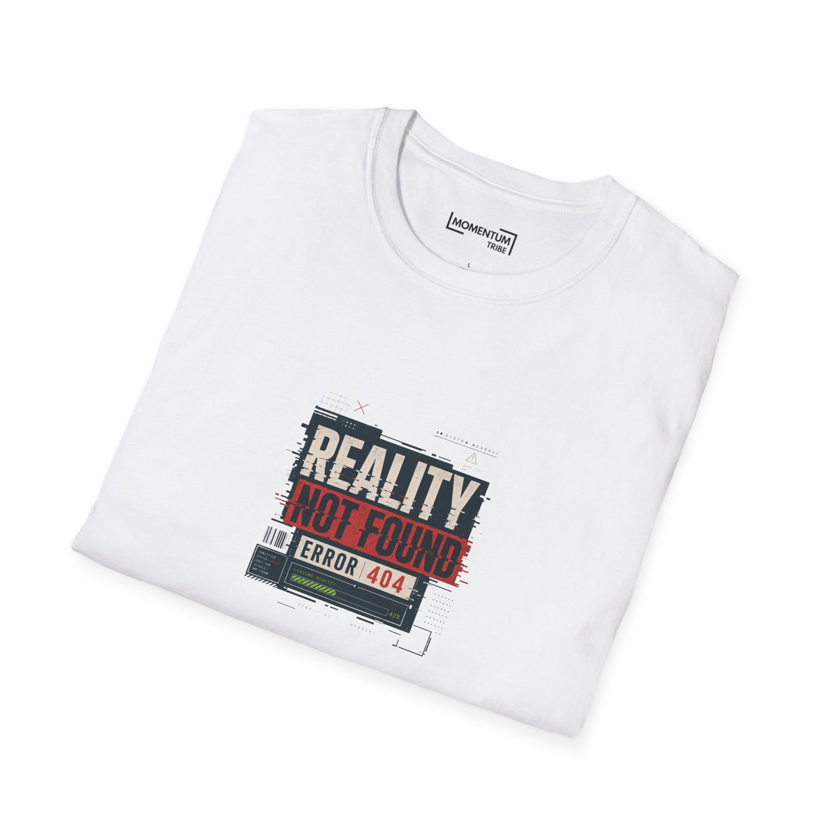 Reality Not Found T-Shirt - Error 404 Graphic Tee