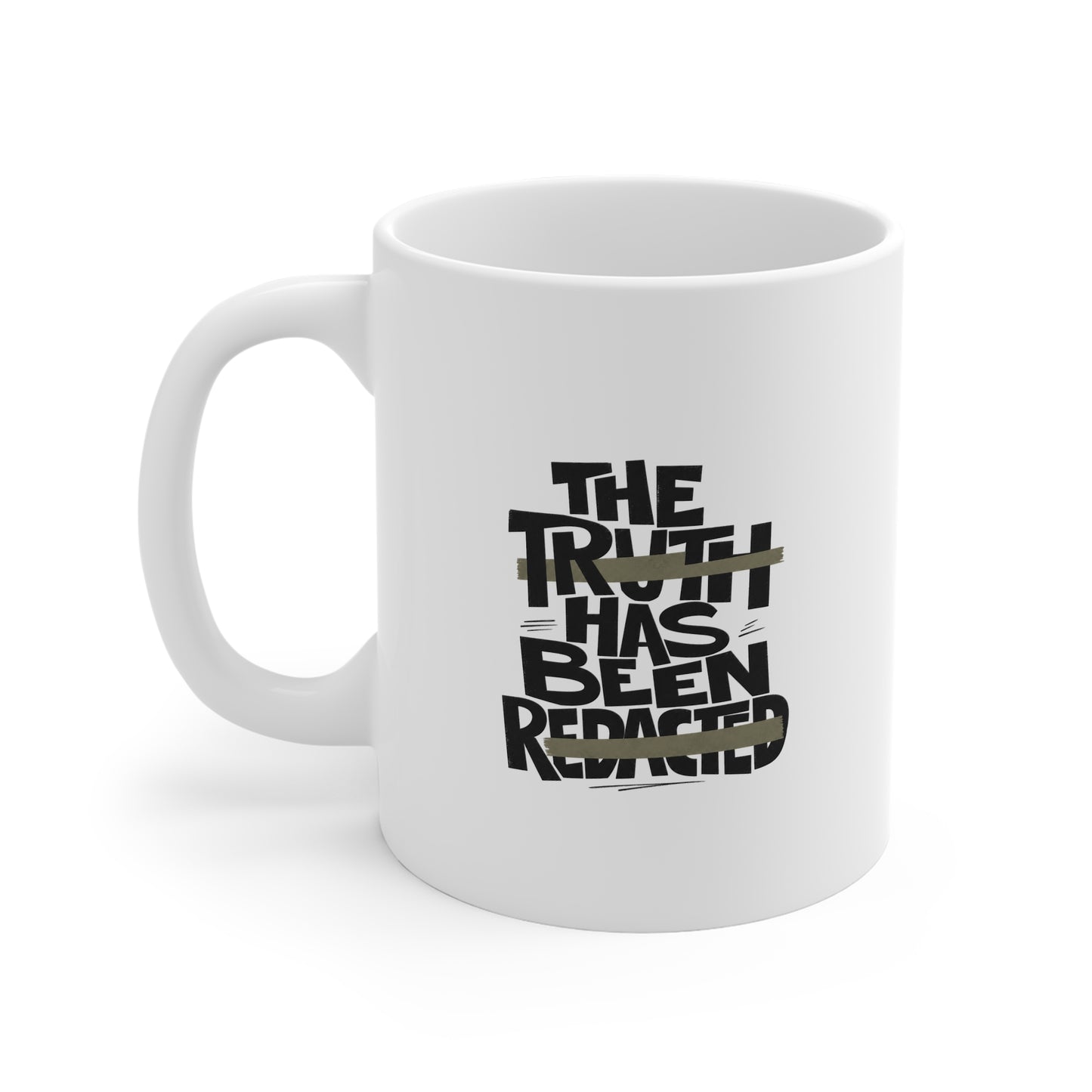 The Truth Has Been Redacted Mug - 11oz White Ceramic Novelty Coffee Cup