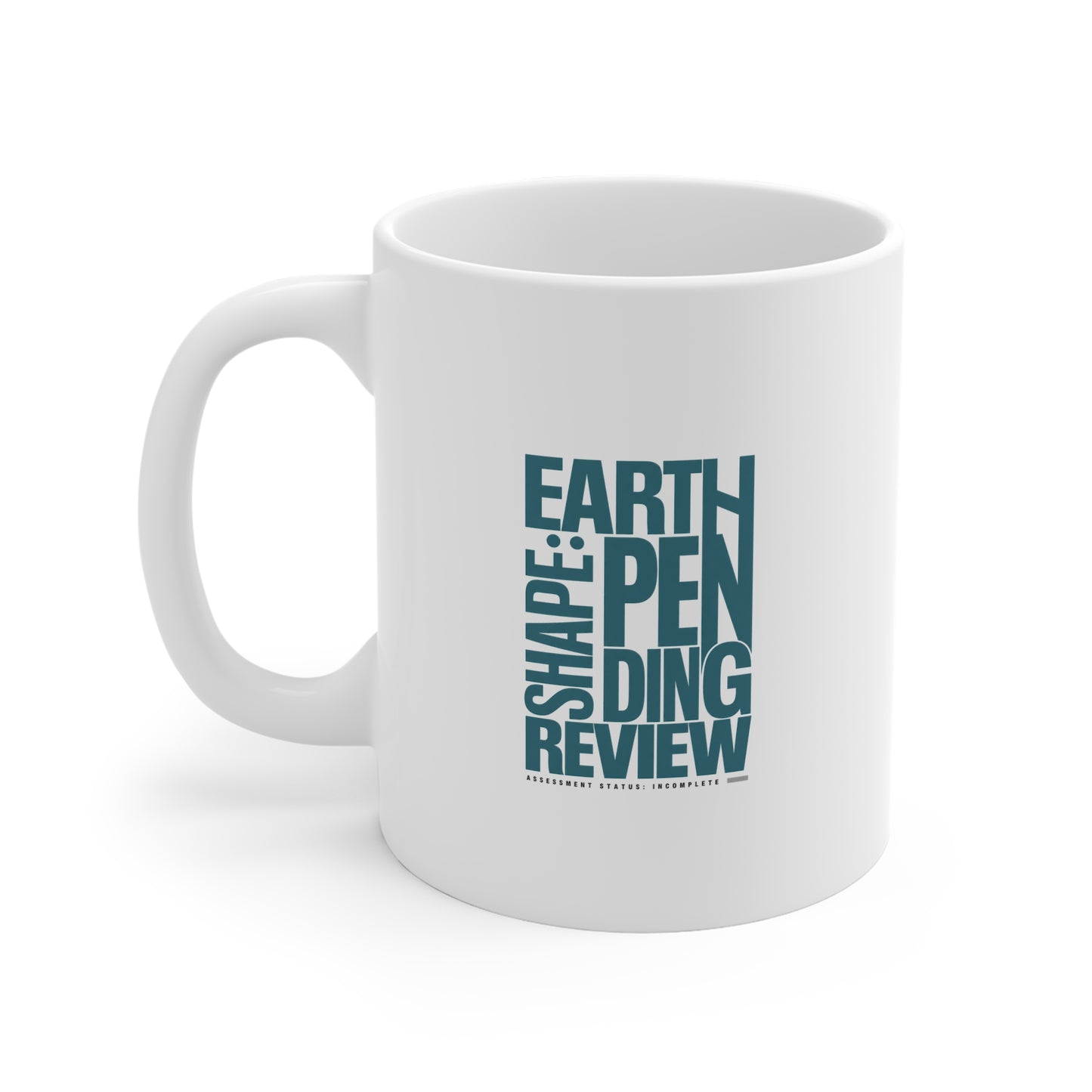 Earth Pending Review Mug - Novelty Coffee Cup for Environmentalists