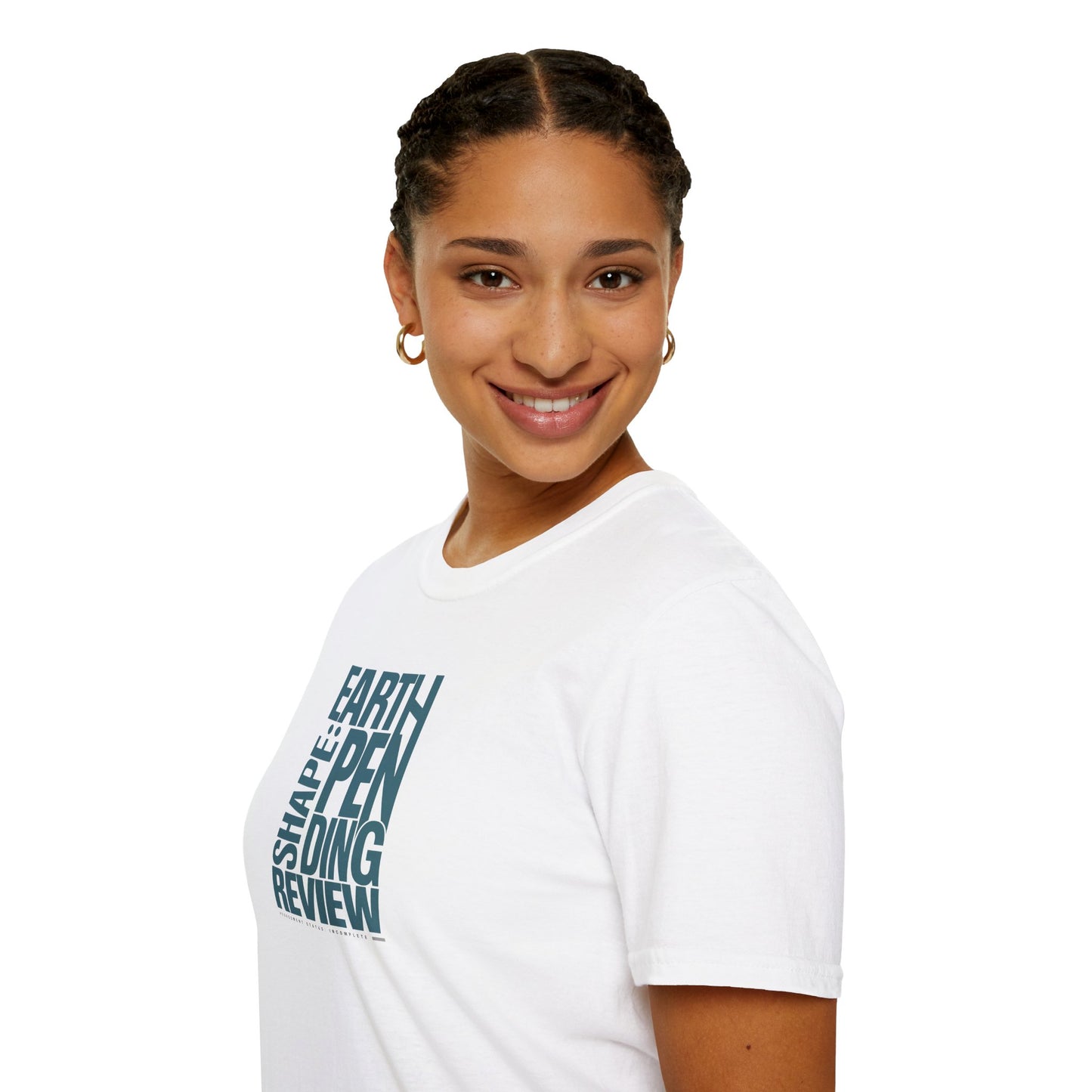 Earth Shape: Pending Review T-Shirt - Funny Science Sarcasm Tee
