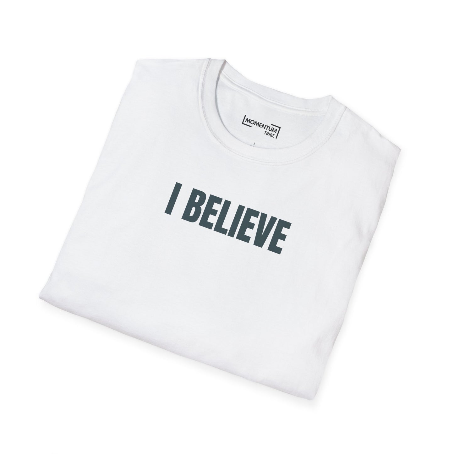 I Believe T-Shirt - Inspirational Minimalist Graphic Tee