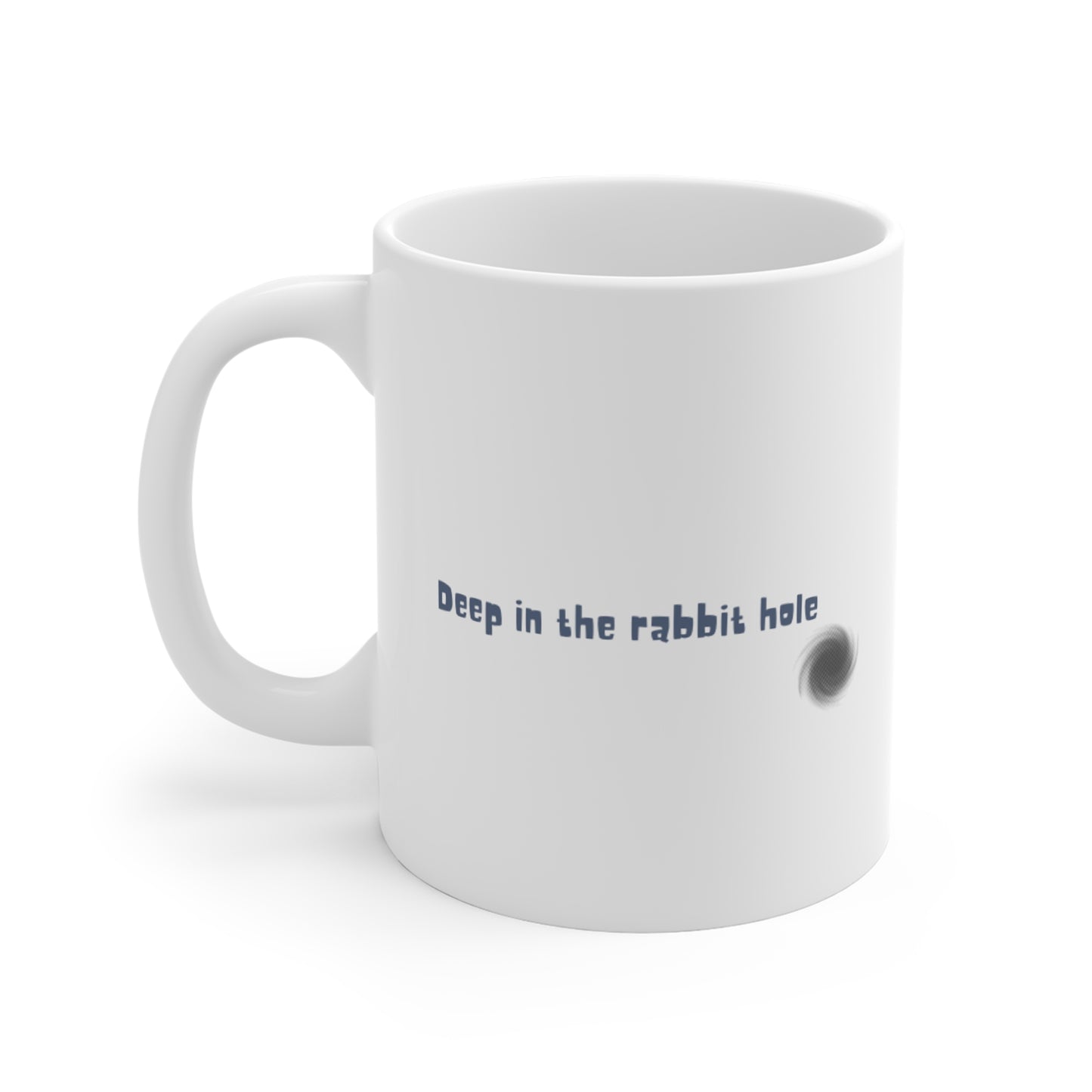 11oz Mug - "Deep in the Rabbit Hole" Minimalist Coffee Cup