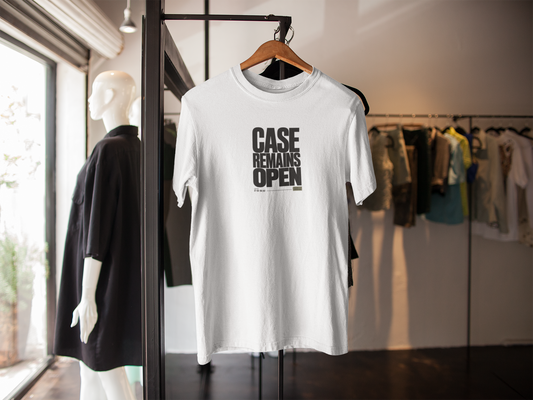 Case Remains Open T-Shirt