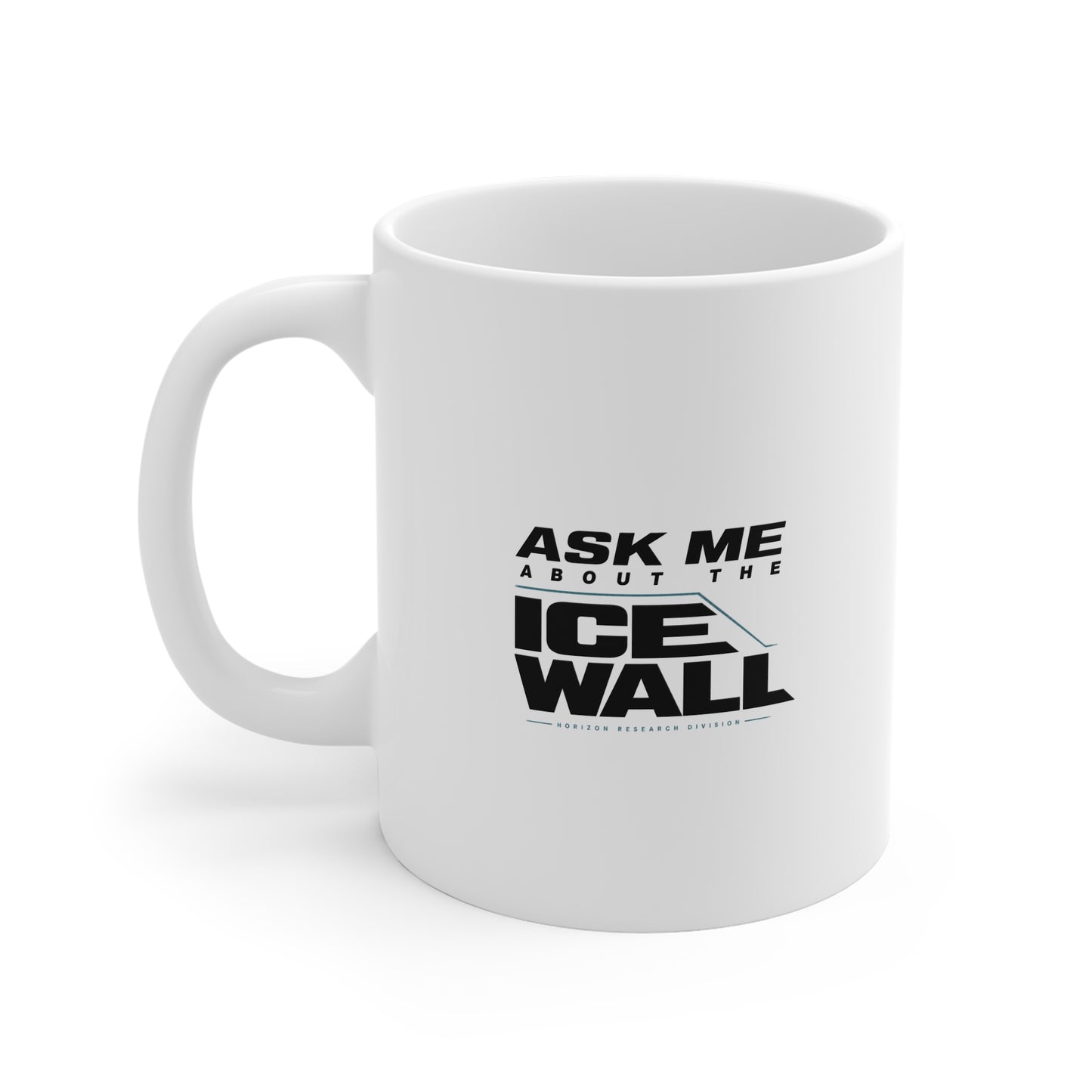 Ask Me About The Ice Wall Mug - Funny Fantasy Coffee Cup