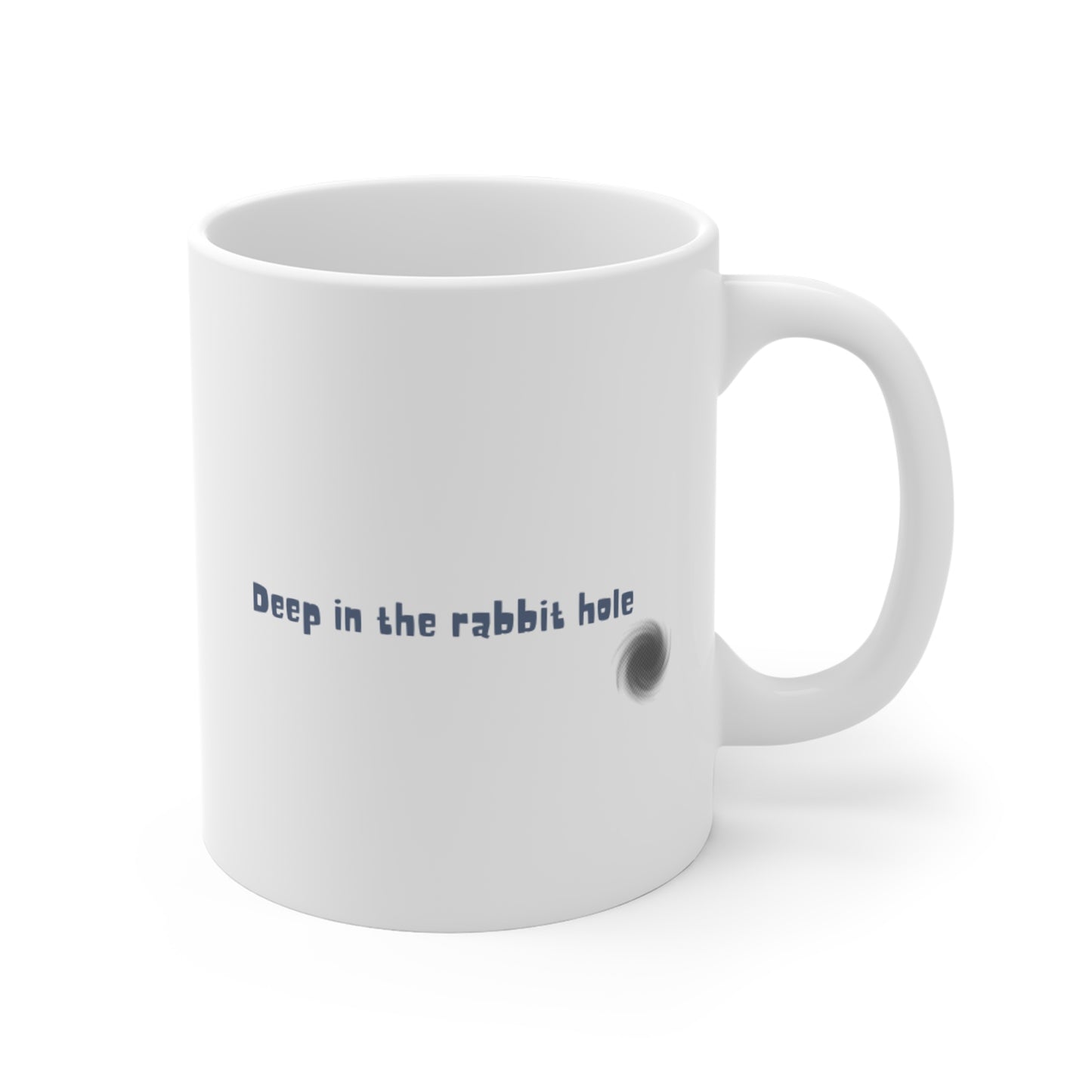 11oz Mug - "Deep in the Rabbit Hole" Minimalist Coffee Cup
