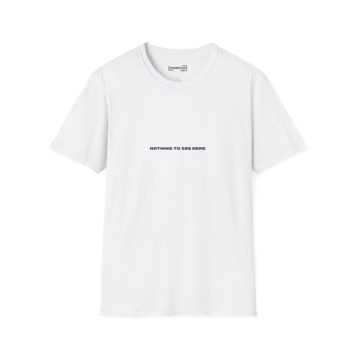 Nothing To See Here Tee - Minimalist White Graphic T-Shirt