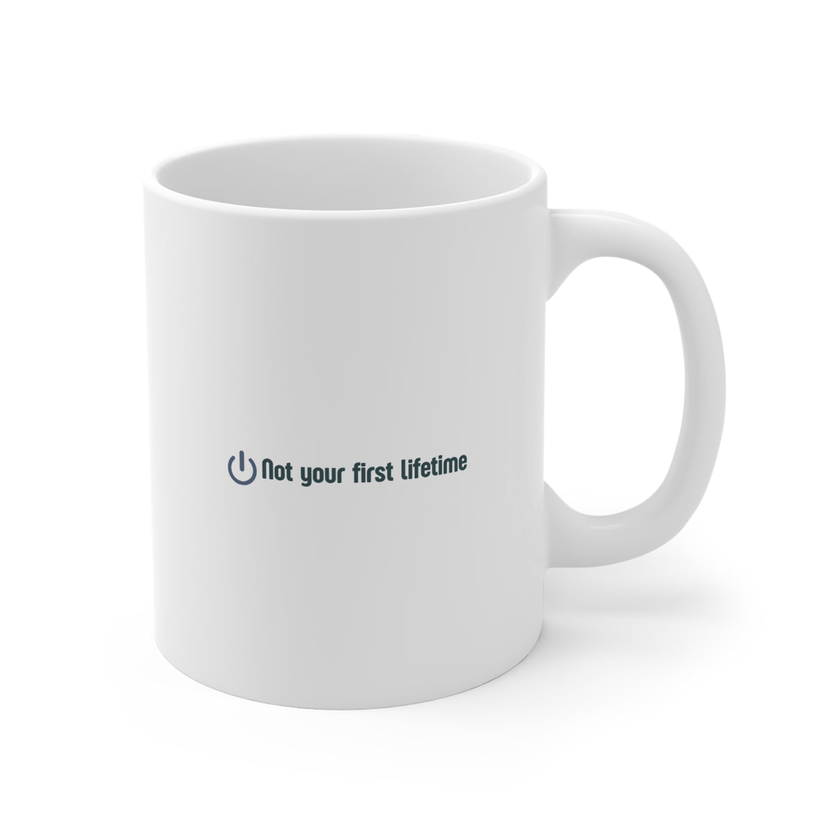 Not Your First Lifetime Mug - Funny Tech Power Symbol Coffee Cup