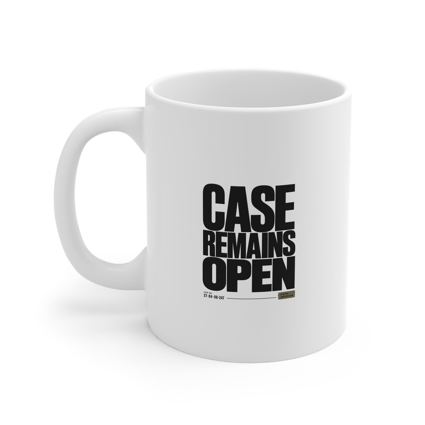 Case Remains Open Coffee Mug - True Crime Investigation Gift