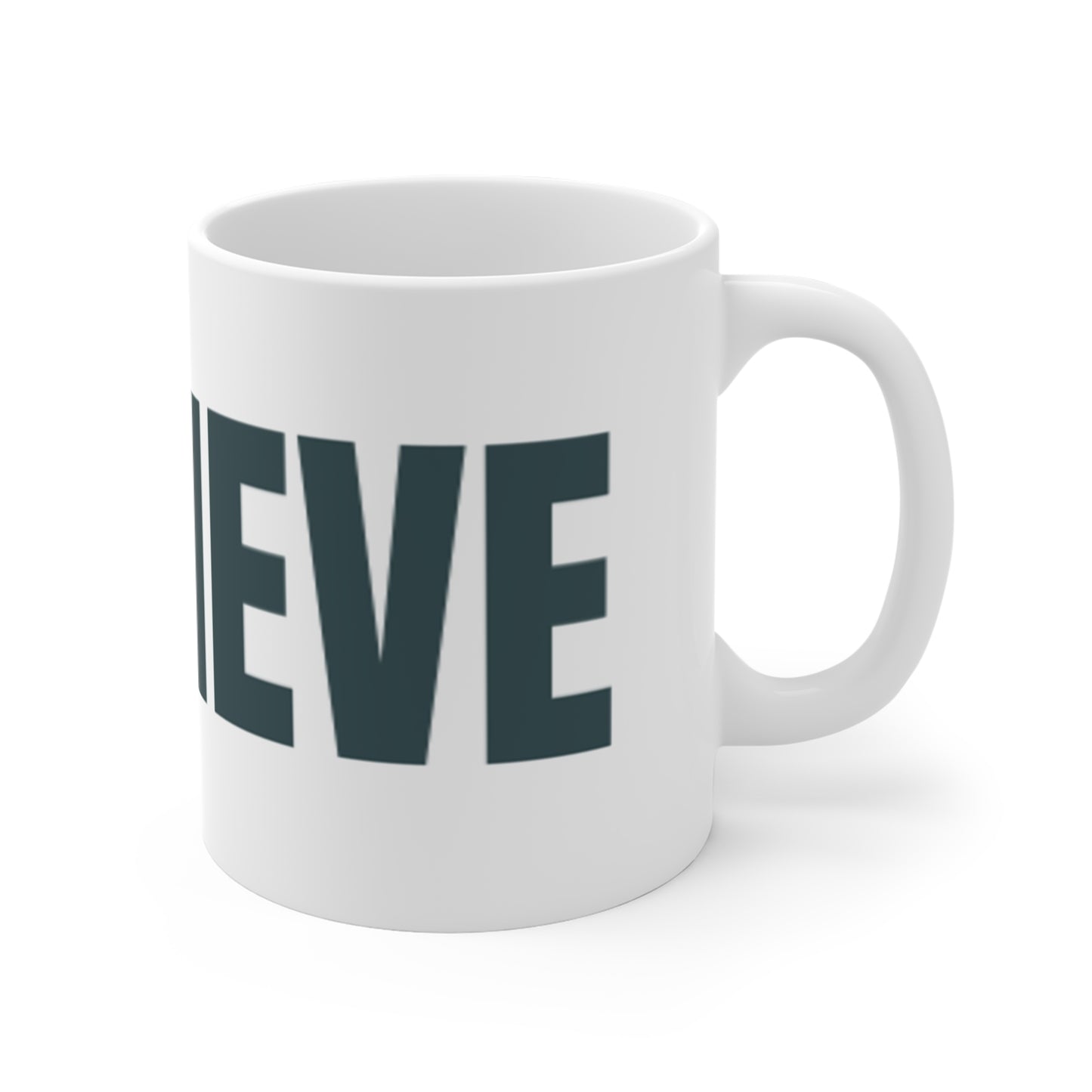 Believe Mug - Bold 'I Believe' Inspirational Coffee Cup