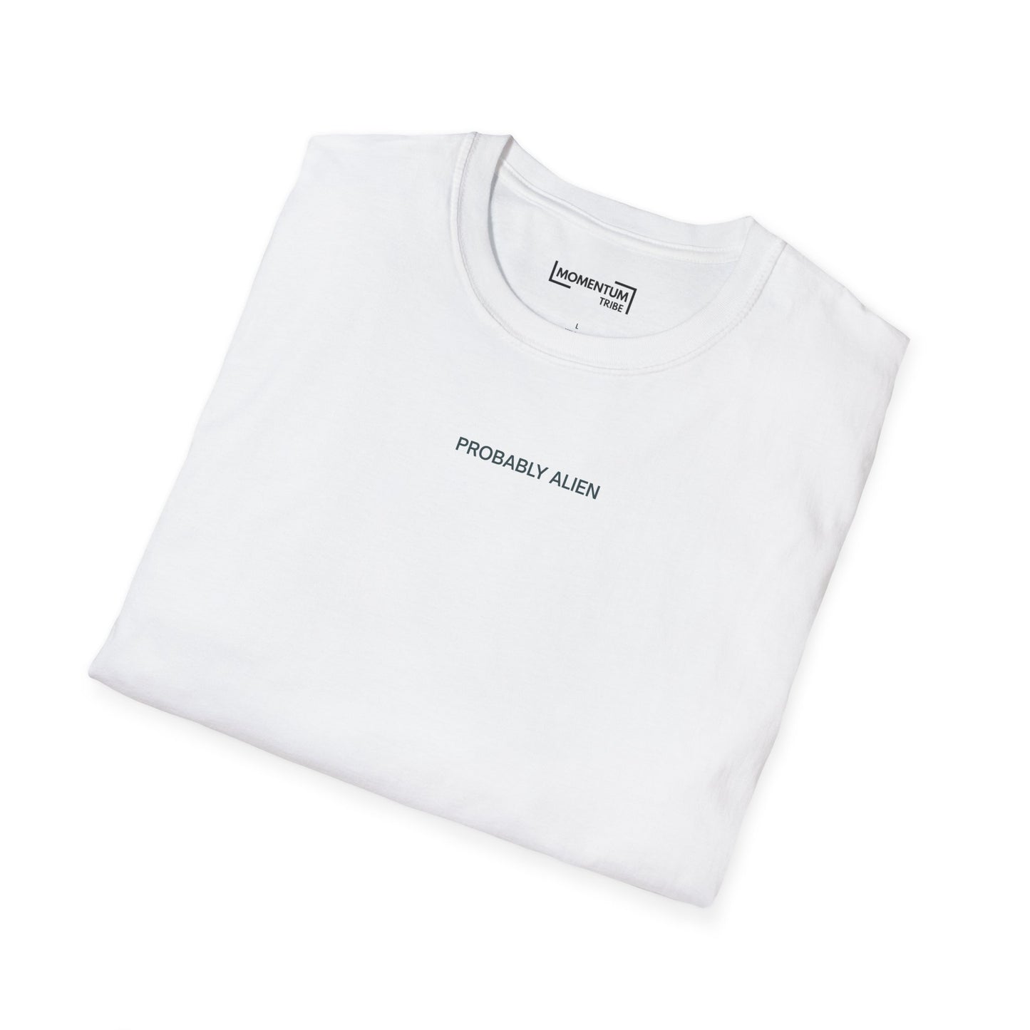 T‑Shirt - "Probably Alien" Minimal Graphic Tee