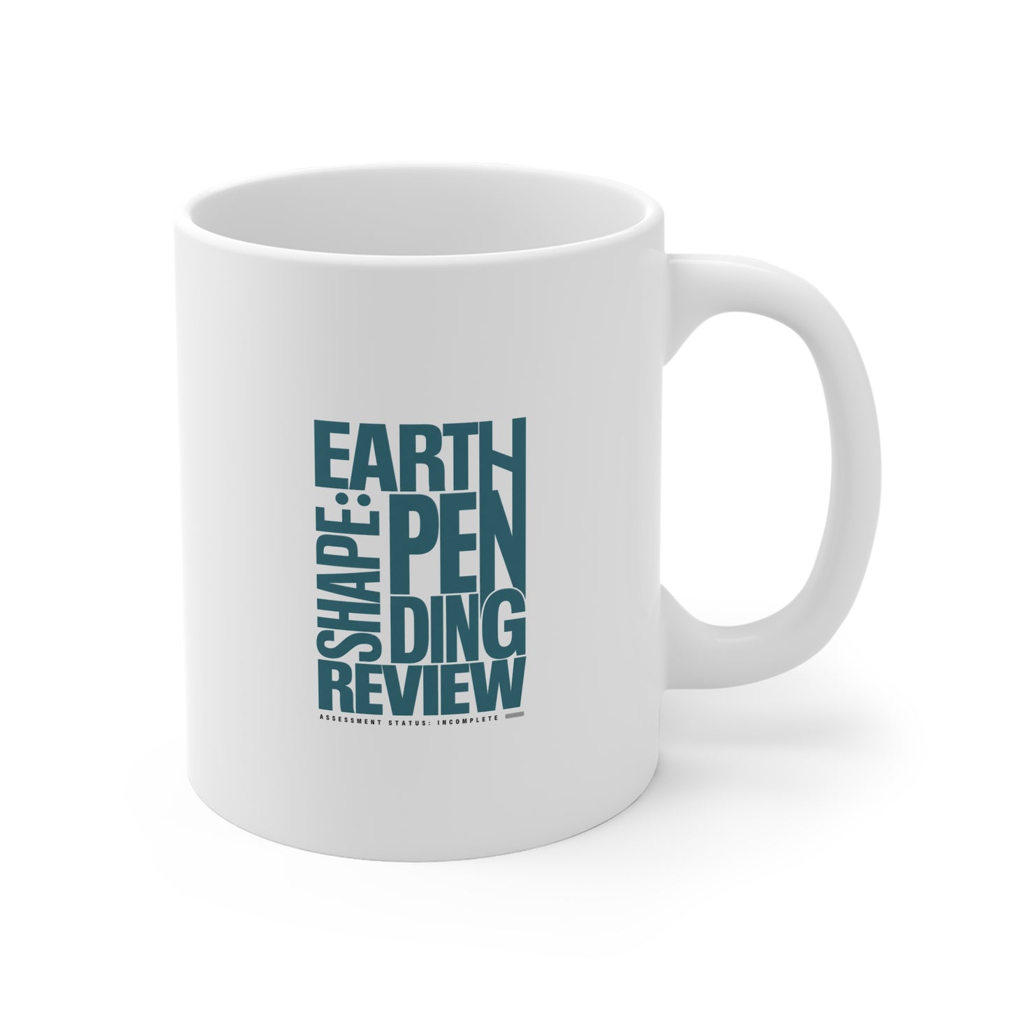 Earth Pending Review Mug - Novelty Coffee Cup for Environmentalists