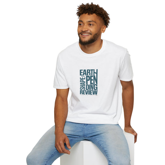 Earth Shape: Pending Review T-Shirt - Funny Science Sarcasm Tee