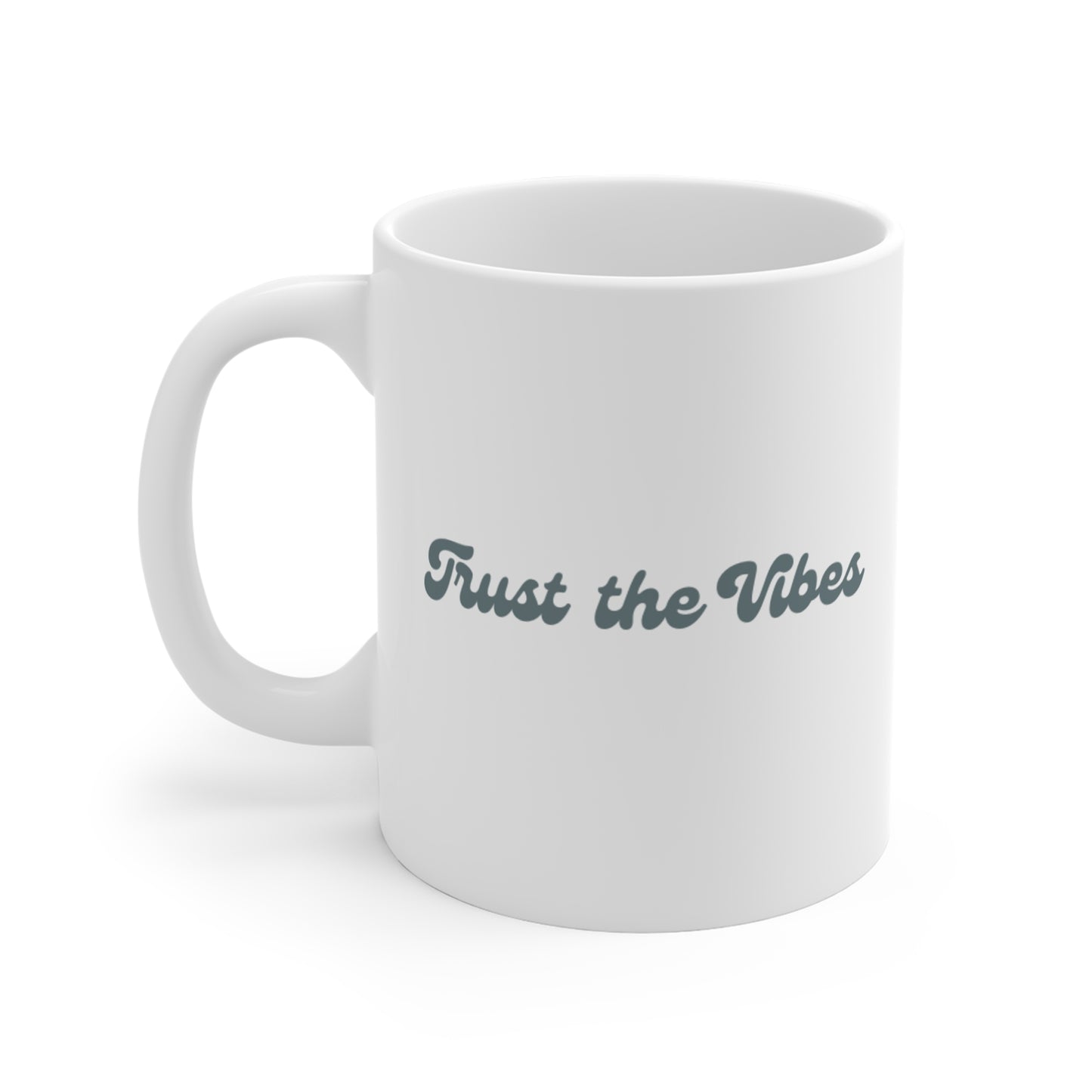 Trust the Vibes Mug - Retro Script 11oz Ceramic Coffee Cup