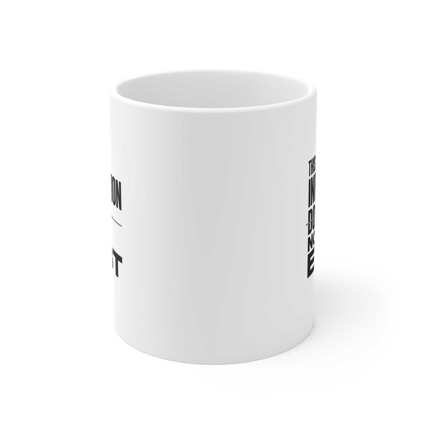 This Information Does Not Exist Mug - Minimalist Typographic 11oz Coffee Cup