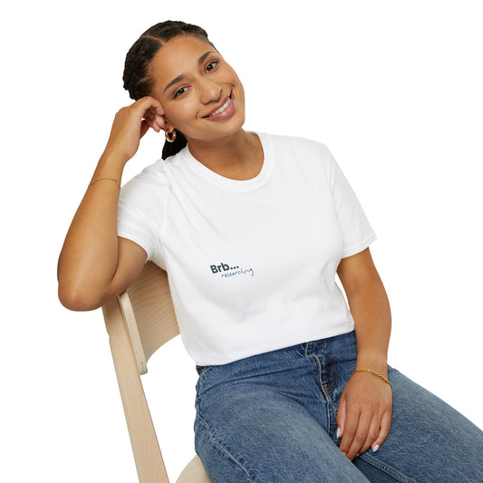 Brb... Researching T-Shirt - Funny Scientist / Student Tee for Researchers