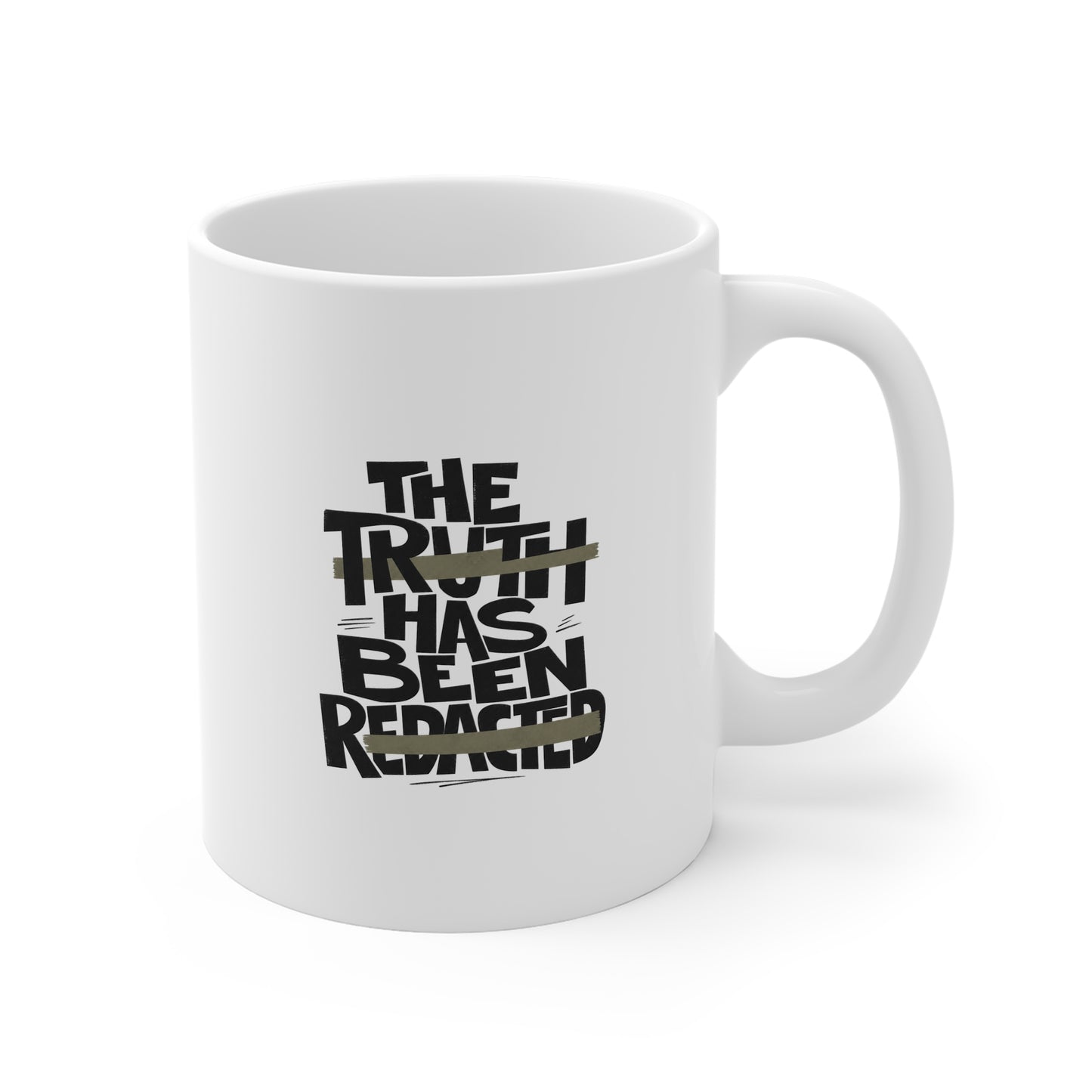 The Truth Has Been Redacted Mug - 11oz White Ceramic Novelty Coffee Cup