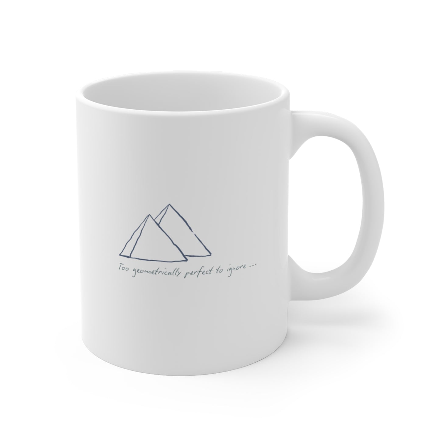 Mountain Sketch Mug - "Too geometrically perfect to be yours..." 11oz Ceramic Coffee Cup