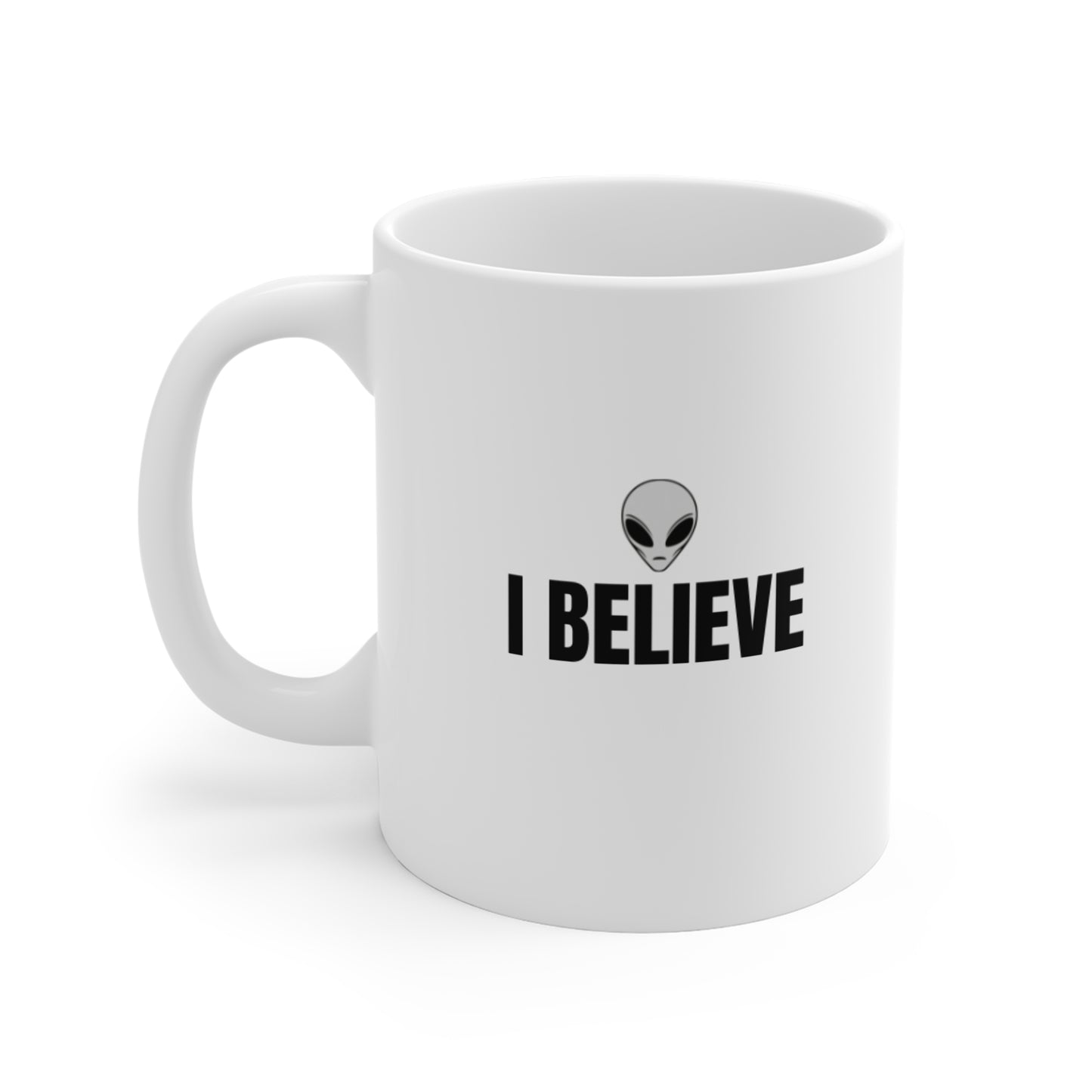 I Believe Alien Coffee Mug - 11oz White UFO/Extraterrestrial Gift